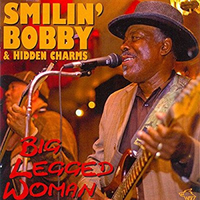 Smilin' Bobby & Hidden Charms : Big Legged Woman (CD, Album)