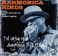 Mervyn "Harmonica" Hinds : I'd Give You Anything If I Could (CD, Album)