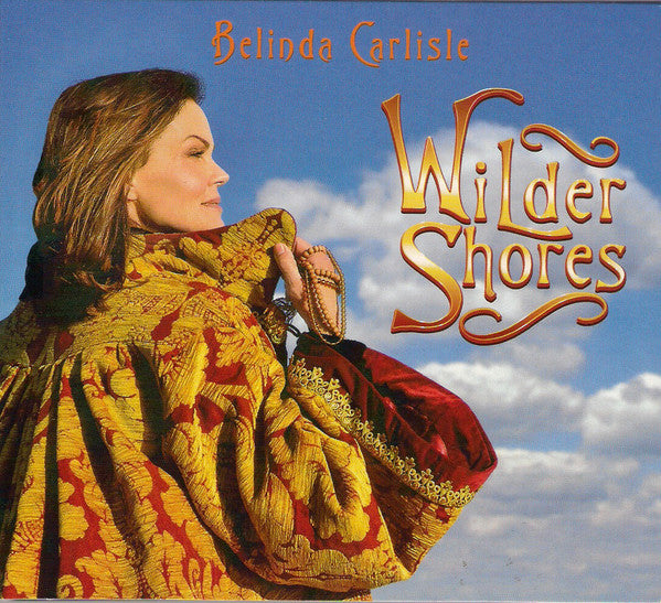 Belinda Carlisle : Wilder Shores (CD, Album, Dig)