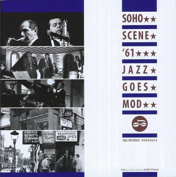 Various : Soho Scene ’61 (Jazz Goes Mod) (2xCD, Comp)