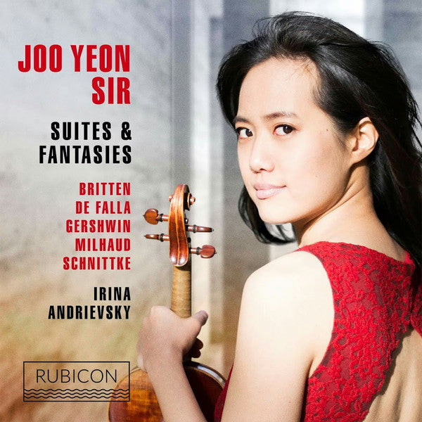 Joo Yeon Sir, Benjamin Britten, Manuel De Falla, George Gershwin, Darius Milhaud, Alfred Schnittke, Irina Andrievsky : Suites & Fantasies (CD, Album)