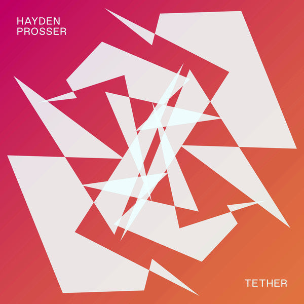 Hayden Prosser : Tether (CD, Album)