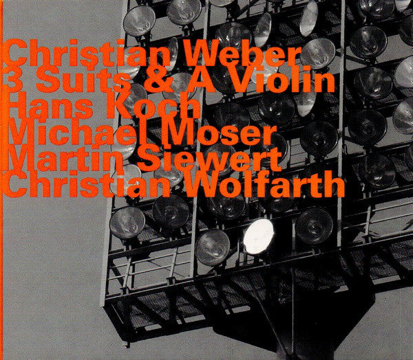Christian Weber (2), Hans Koch, Michael Moser, Martin Siewert, Christian Wolfarth : 3 Suits & A Violin (CD, Album)