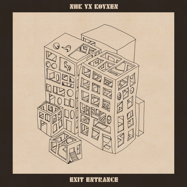 NHK yx Koyxen : Exit Entrance (CD)