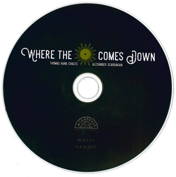 Where The Sun Comes Down, Thomas Hand Chaste, Alex Scardavian : Welcome (CD, Album)