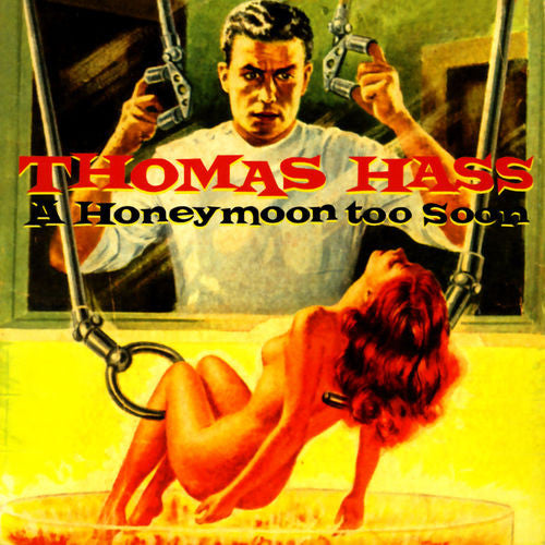 Thomas Hass : A Honeymoon Too Soon (2xCD, Album)