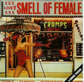 The Cramps : Smell Of Female (CD, MiniAlbum, RE)