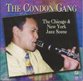 Hal Smith's Rhythmakers & Evan Christropher's Chosen Eight : The Condon Gang - The Chicago & New York Scene (CD, Comp)