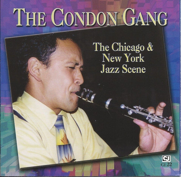 Hal Smith's Rhythmakers & Evan Christropher's Chosen Eight : The Condon Gang - The Chicago & New York Scene (CD, Comp)