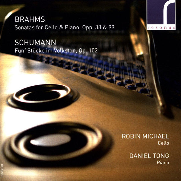 Johannes Brahms, Robert Schumann, Robin Michael (3), Daniel Tong : Sonatas For Cello And Piano (CD, Album)