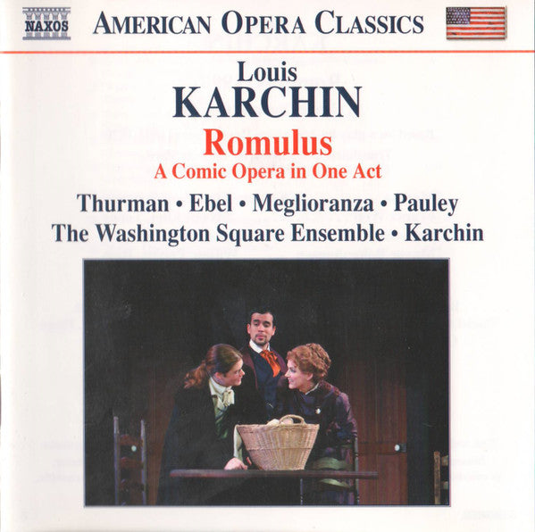 Louis Karchin - Katrina Thurman • Steven Ebel • Thomas Meglioranza • Wilbur Pauley • The Washington Square Ensemble : Romulus, A Comic Opera In One Act (CD, Album)