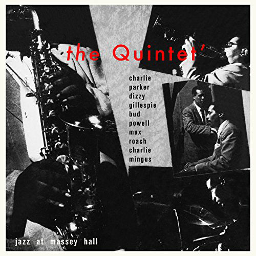 The Quintet, Charlie Parker, Dizzy Gillespie, Bud Powell, Charles Mingus, Max Roach : Jazz At Massey Hall (LP, Album, Ltd, RE)