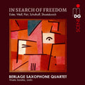 Berlage Saxophone Quartet, Vineta Sareika, Hanns Eisler, Kurt Weill, Arvo Pärt, Erwin Schulhoff, Dmitri Shostakovich : In Search Of Freedom (SACD, Hybrid, Multichannel, Album)