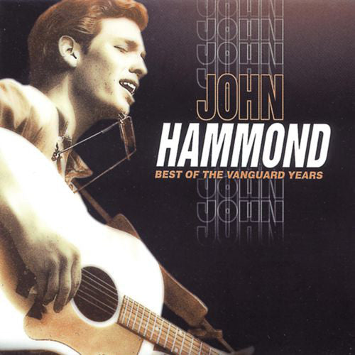 John Paul Hammond : Best Of The Vanguard Years (CD, Comp, RM)