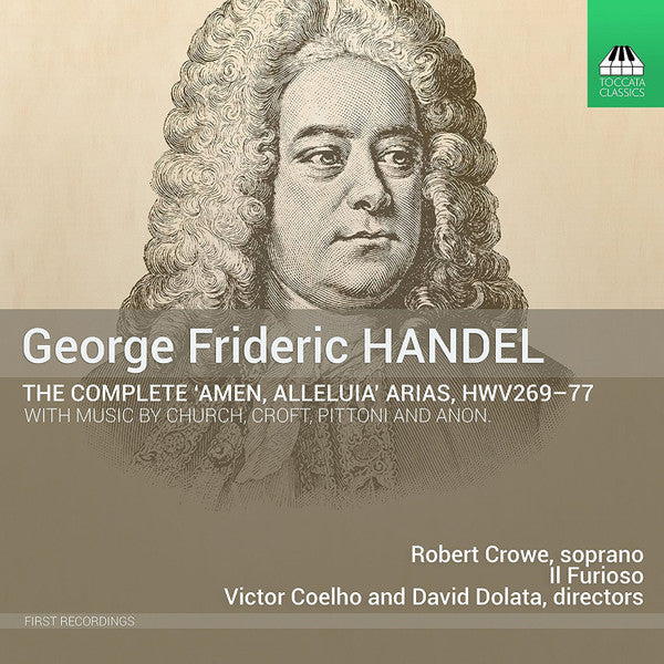 Georg Friedrich Händel, Robert Crowe, Il Furioso, Victor Coelho (2), David Dolata : The Complete "Amen, Alleluia" Arias, HWV 269-77 (CD, Album)