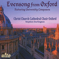 The Choir Of Christ Church Cathedral, Stephen Darlington : Evensong From Oxford Featuring University Composers (CD, Album, RE)