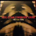 Paul Cebar Tomorrow Sound : Fine Rude Thing (CD, Album)