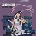 Dog In The Snow : Consume Me (CD, Album)