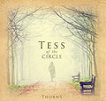 Tess Of The Circle : Thorns (CD, Album)