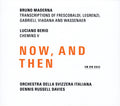 Bruno Maderna / Luciano Berio - Orchestra Della Radio Televisione Della Svizzera Italiana, Dennis Russell Davies : Now, And Then (CD, Album)