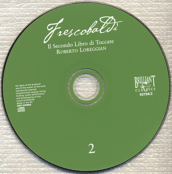 Girolamo Frescobaldi, Roberto Loreggian, Schola Gregoriana 'Scriptoria', Nicola Bellinazzo : Il Secondo Libro Di Toccate (2xCD, Album)