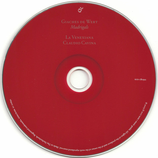 Giaches De Wert – La Venexiana, Claudio Cavina : Madrigals (CD, Album, RE)