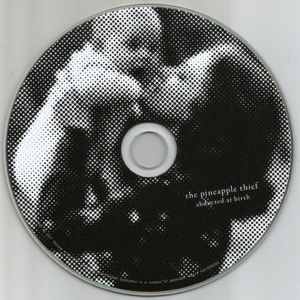 The Pineapple Thief : Abducted At Birth (CD, Album, RE, RM)