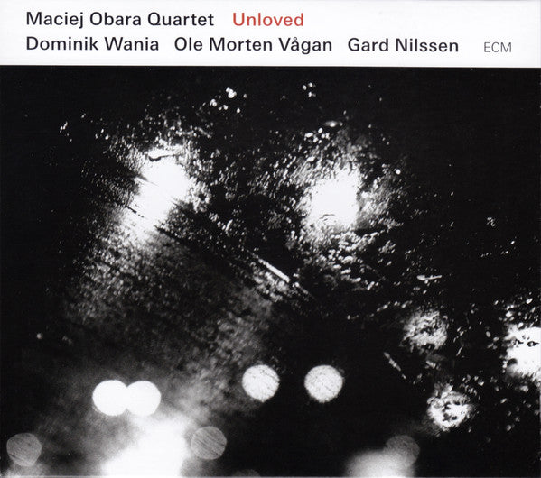 Maciej Obara Quartet : Unloved (CD, Album)