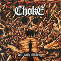 Choke (11) : Left With Nothing (LP, Album)