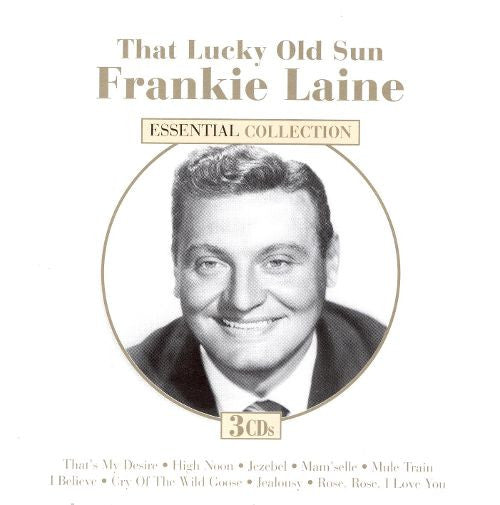 Frankie Laine : That Lucky Old Sun: Essential Collection (3xCD, Comp)