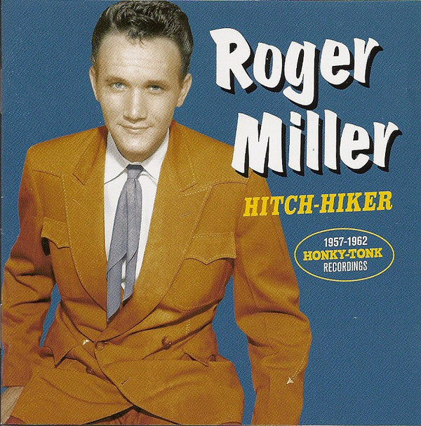 Roger Miller : Hitch-Hiker - 1957-1962 Honky Tonk Recordings (CD, Comp, RM)