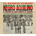 Negro Aquilino : El Saxofón Humano (CD, Comp)