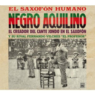 Negro Aquilino : El Saxofón Humano (CD, Comp)