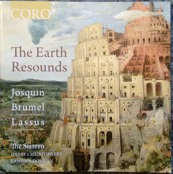 Josquin Des Prés, Antoine Brumel, Roland de Lassus, The Sixteen, Harry Christophers, Eamonn Dougan : The Earth Resounds (CD, Album)