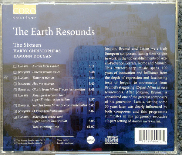 Josquin Des Prés, Antoine Brumel, Roland de Lassus, The Sixteen, Harry Christophers, Eamonn Dougan : The Earth Resounds (CD, Album)