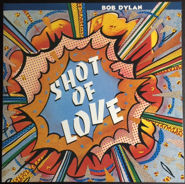 Bob Dylan : Shot Of Love (LP, Album, RE)