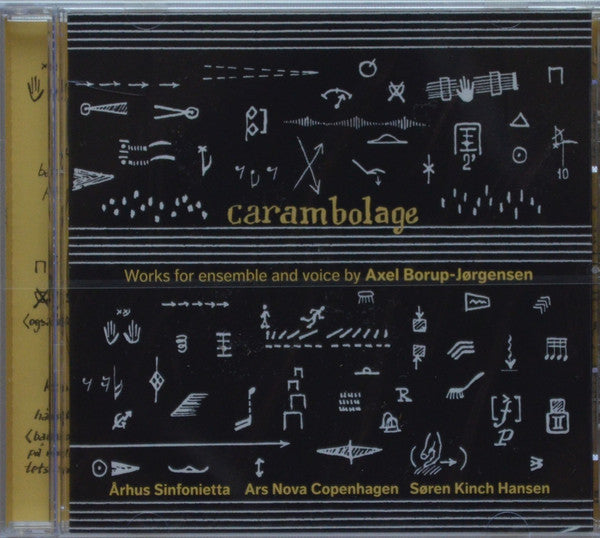 Axel Borup-Jørgensen, Århus Sinfonietta, Ars Nova Copenhagen, Søren Kinch Hansen : Carambolage (CD, Album)