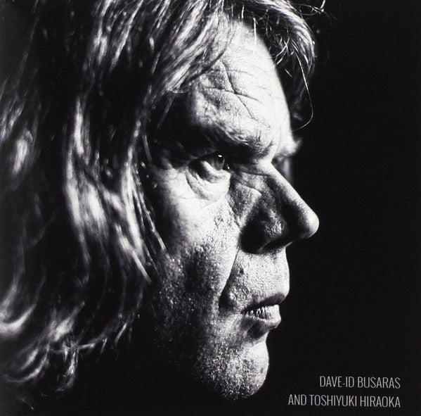 Dave-id Busaras And Toshiyuki Hiraoka : A Mind Is Blown Away (Chapter I To The End) (CD)