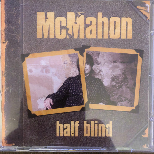 McMahon : Half Blind (CD, Album)