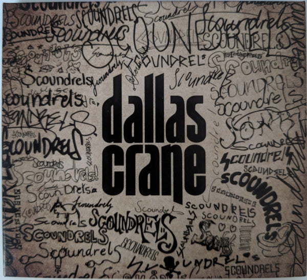 Dallas Crane : Scoundrels (CD, Album)