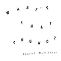 Daniel Woolhouse : What's That Sound? (LP, Album, 180)