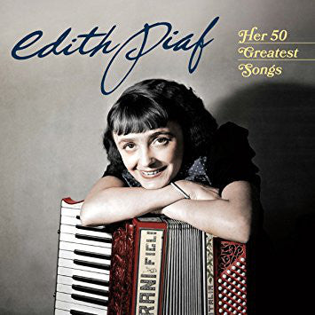 Edith Piaf : Her 50 Greatest Songs (2xCD, Comp)