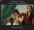 Domenico Scarlatti — Padre Antonio Soler - Bertrand Cuiller : Sonatas Per Cimbalo & Fandango (CD, Album)