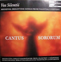 Vox Silentii : Cantus Sororum (Medieval Brigittine Songs From Naantali Convent) (CD, Album)