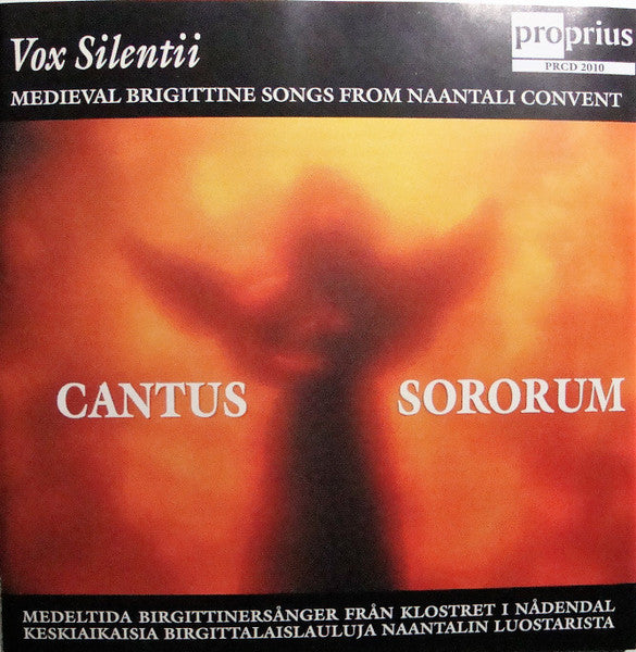 Vox Silentii : Cantus Sororum (Medieval Brigittine Songs From Naantali Convent) (CD, Album)