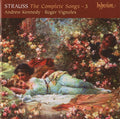 Richard Strauss, Andrew Kennedy ∙ Roger Vignoles : The Complete Songs – 3 (CD, Album)