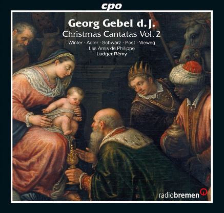 Georg Gebel d. J. - Veronika Winter · Gesine Adler · Britta Schwarz · Andreas Post · Matthias Vieweg · Les Amis De Philippe · Ludger Rémy : Christmas Cantatas Vol. 2 (CD, Album)