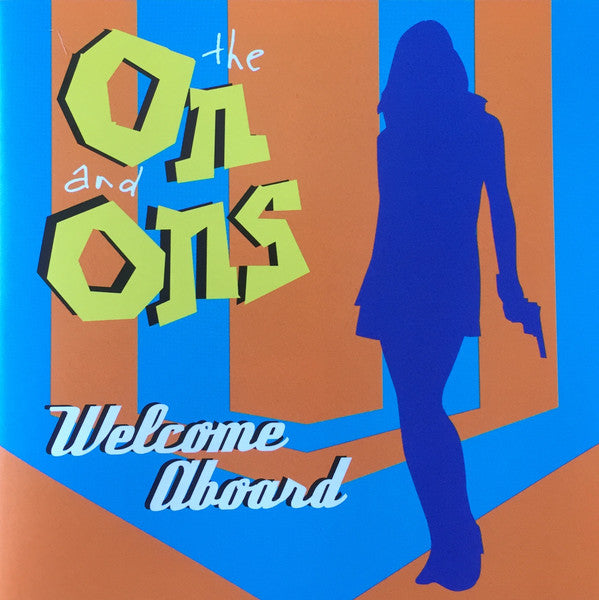 The On And Ons : Welcome Aboard (CD, Album)