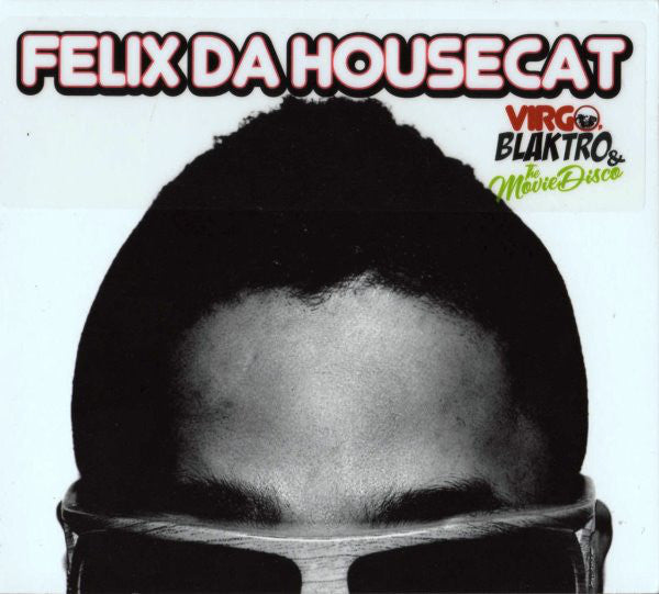 Felix Da Housecat : Virgo, Blaktro & The Movie Disco (CD, Album)