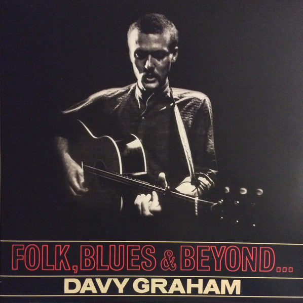 Davy Graham : Folk, Blues & Beyond... (LP, Album, RE, 180)